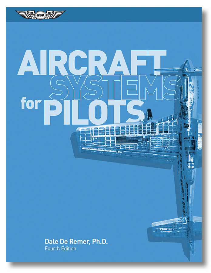 Aircraft Systems for Pilots, 4th Edition
