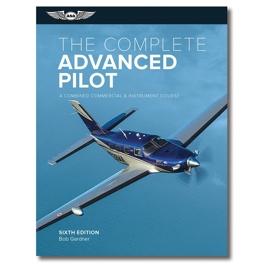 The Complete Advanced Pilot, 6th Edition