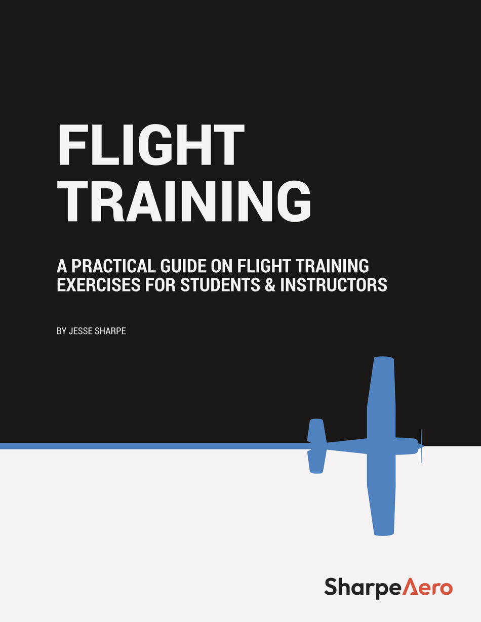 Flight Training -  A Practical Guide For Students and Instructors