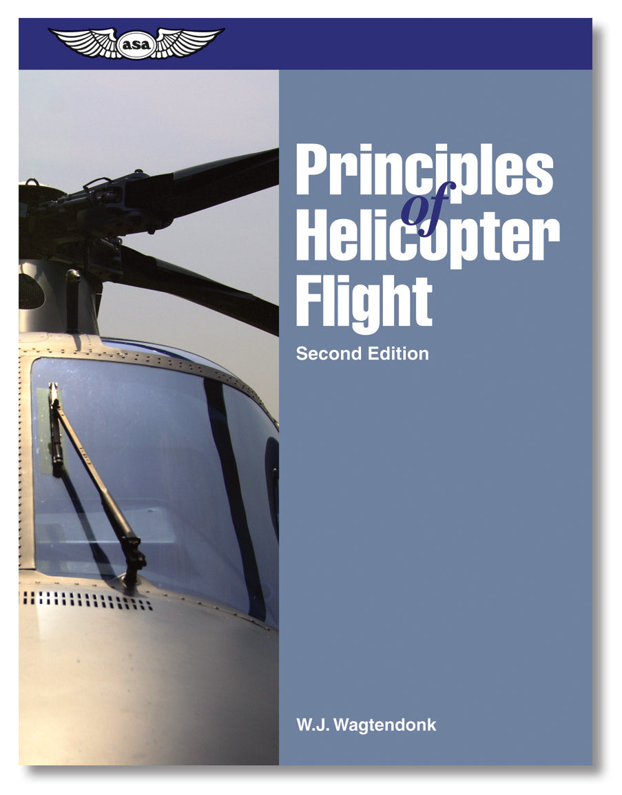 Principles of Helicopter Flight, 2nd Edition