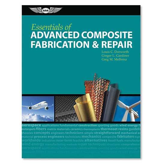 Essentials of Advanced Composite Fabrication & Repair - 1st