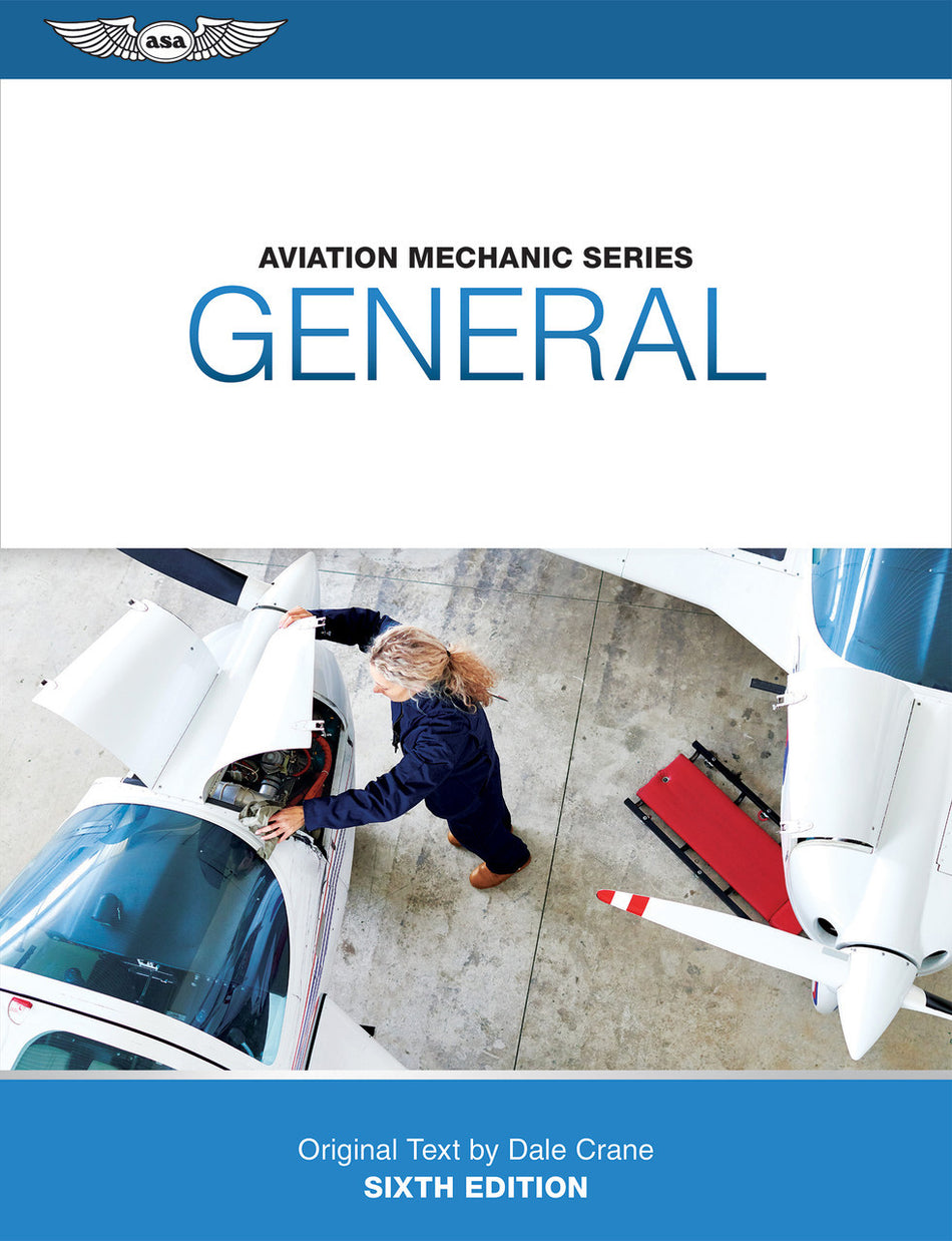 Aviation Mechanic Series: General 6th Edition