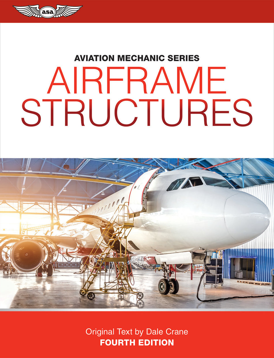 Aviation Mechanic Series: Airframe Structures - 4th Edition