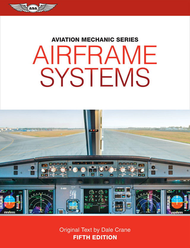 Aviation Mechanic Series: Airframe Systems - 5th Edition