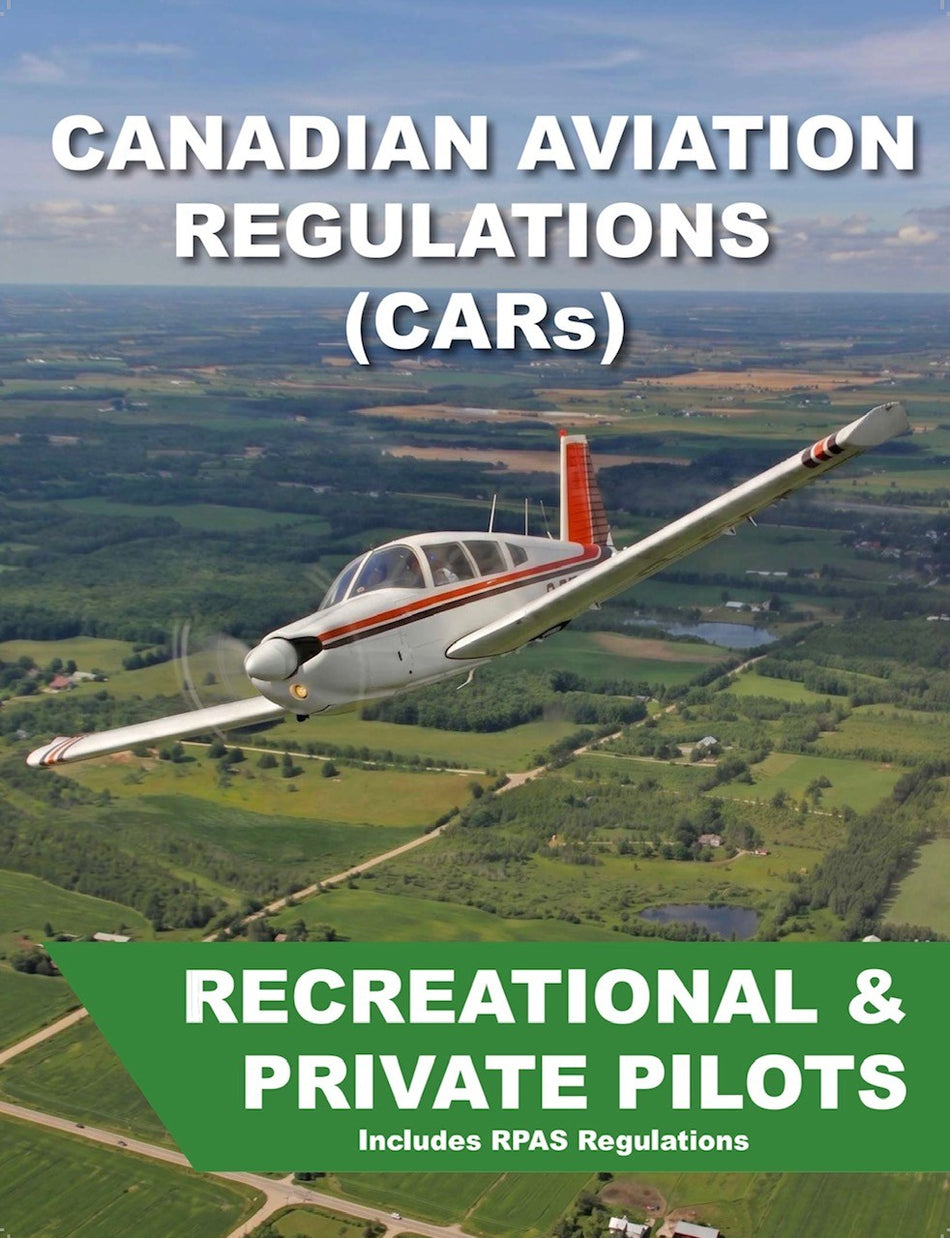 Canadian Aviation Regulations (CARS) for Recreational and Private Pilots - Revised 2026