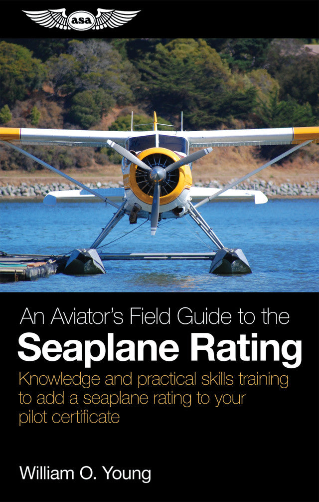 An Aviator's Field Guide to the Seaplane Rating