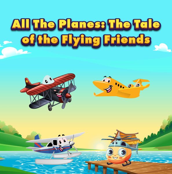 All The Planes: The Tale of the Flying Friends (Softcover)