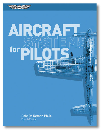 Aircraft Systems for Pilots, 4th Edition