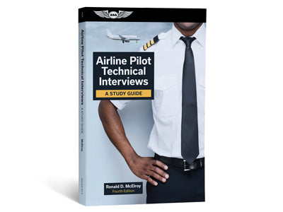Airline Pilot Technical Interviews, 4th Edition