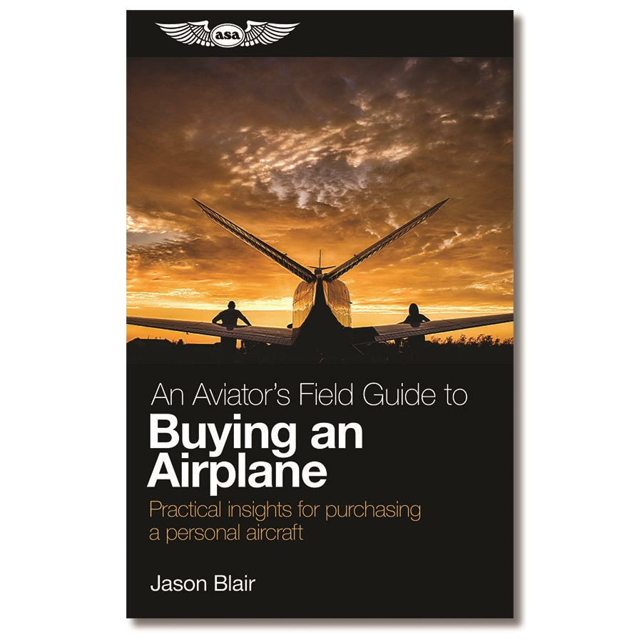 An Aviator's Field Guide to Buying and Airplane