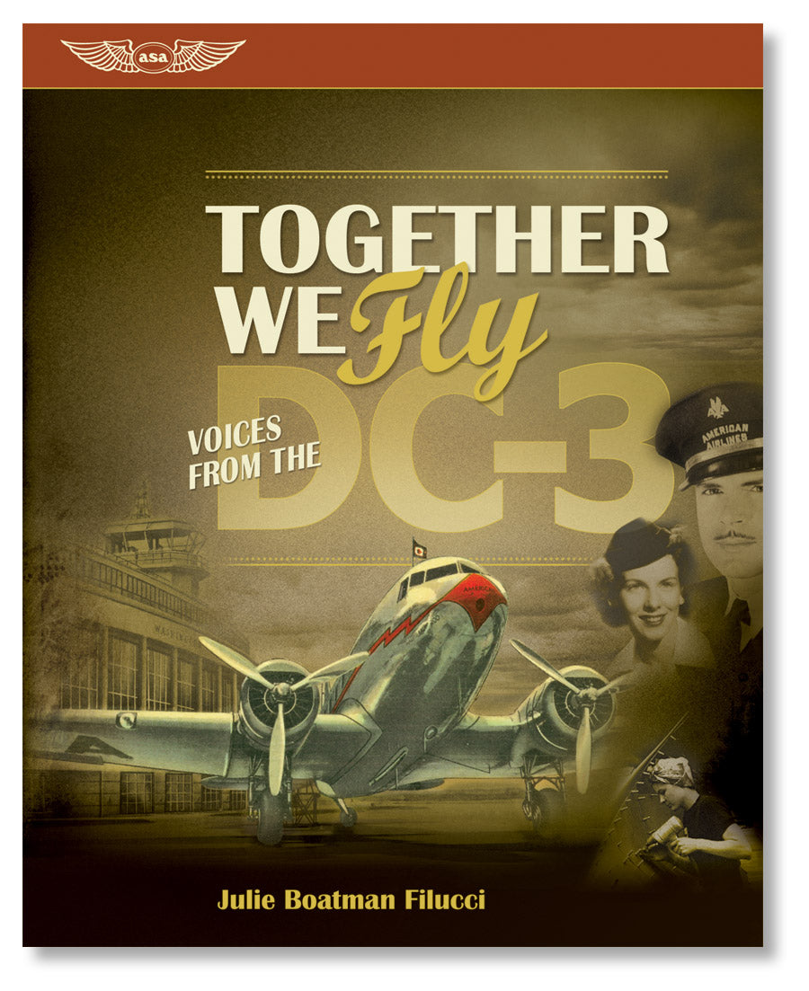 Together We Fly - Voices From the DC-3