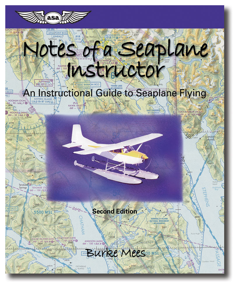Notes of a Seaplane Instructor, 2nd Edition