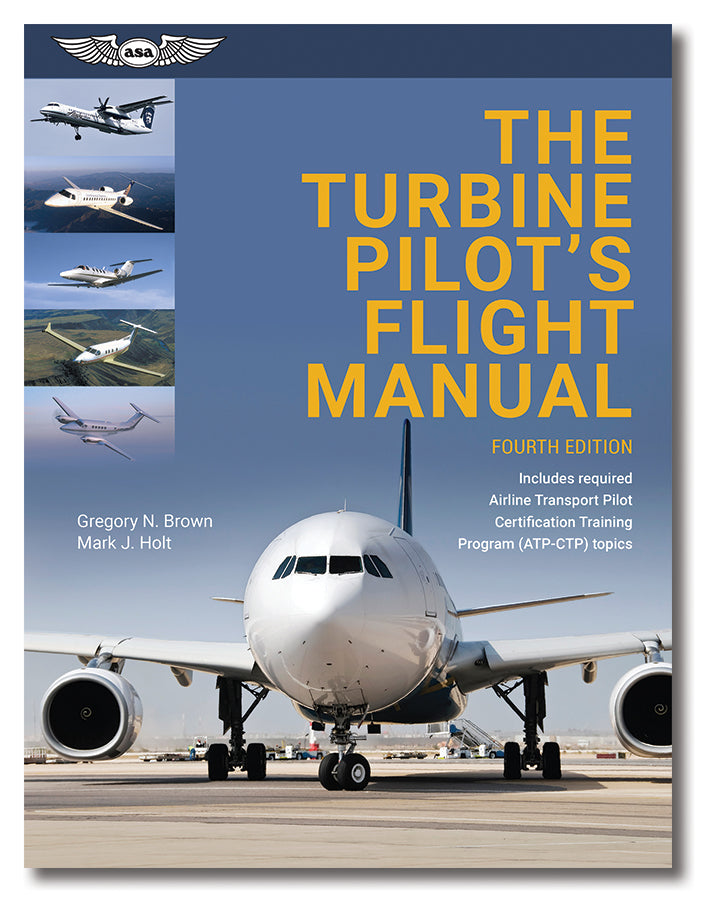 The Turbine Pilot's Flight Manual, 4th Edition