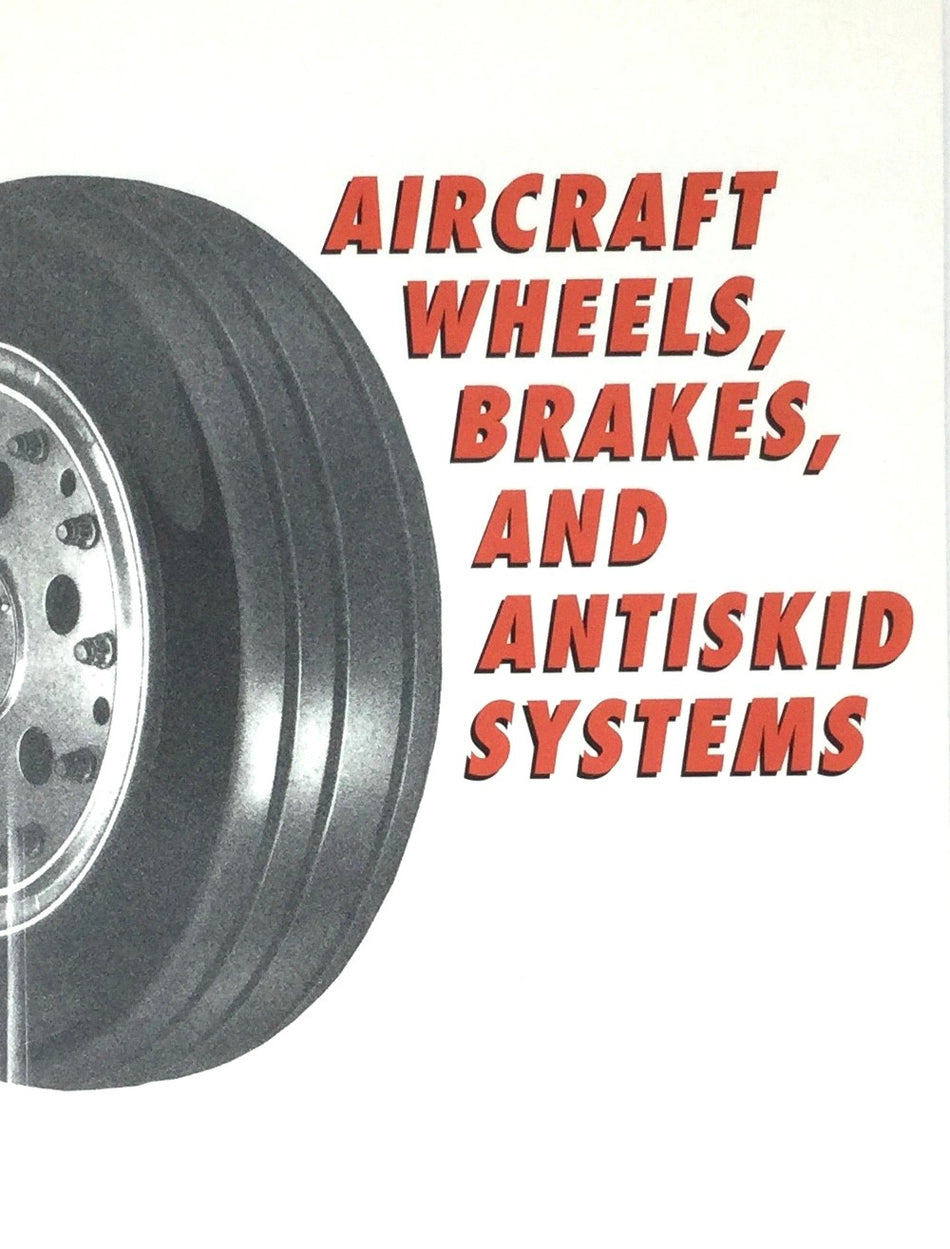 Aircraft Wheels, Brakes and Anti-Skid Systems