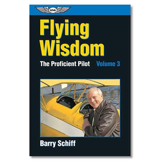 The Proficient Pilot, Volume 3 - Flying Wisdom